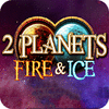 Jocul 2 Planets Ice and Fire