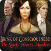 Jocul Brink of Consciousness: The Lonely Hearts Murders