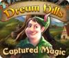 Jocul Dream Hills: Captured Magic
