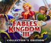 Jocul Fables of the Kingdom III Collector's Edition