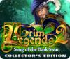 Jocul Grim Legends 2: Song of the Dark Swan Collector's Edition