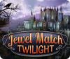 Jocul Jewel Match: Twilight