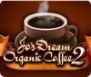 Jocul Jo's Dream Organic Coffee 2
