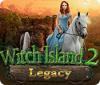 Jocul Legacy: Witch Island 2
