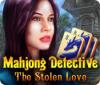 Jocul Mahjong Detective: The Stolen Love