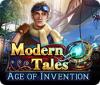 Jocul Modern Tales: Age of Invention