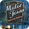 Jocul Motor Town: Soul of the Machine