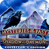 Jocul Mysteries of the Past: Shadow of the Daemon. Collector's Edition