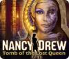 Jocul Nancy Drew: Tomb of the Lost Queen