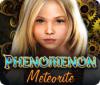 Jocul Phenomenon: Meteorite
