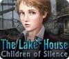 Jocul The Lake House: Children of Silence