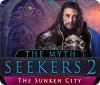 Jocul The Myth Seekers 2: The Sunken City