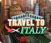 Jocul Travel To Italy