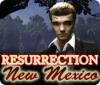 Jocul Resurrection, New Mexico