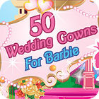 Jocul 50 Wedding Gowns for Barbie