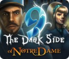 Jocul 9: The Dark Side Of Notre Dame