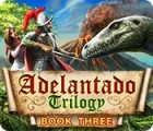 Jocul Adelantado Trilogy: Book Three