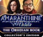 Jocul Amaranthine Voyage: The Obsidian Book Collector's Edition