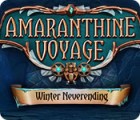 Jocul Amaranthine Voyage: Winter Neverending