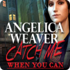 Jocul Angelica Weaver: Catch Me When You Can