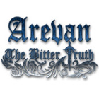 Jocul Arevan: The Bitter Truth