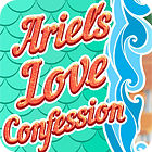 Jocul Ariel's Love Confessions