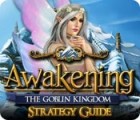 Jocul Awakening: The Goblin Kingdom Strategy Guide