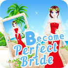 Jocul Become A Perfect Bride