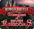 Jocul Bingo Battle: Conquest of Seven Kingdoms