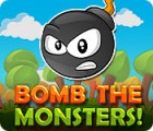 Jocul Bomb the Monsters!