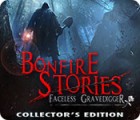 Jocul Bonfire Stories: The Faceless Gravedigger Collector's Edition