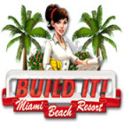Jocul Build It! Miami Beach Resort