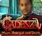 Jocul Cadenza: Music, Betrayal and Death