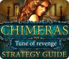 Jocul Chimeras: Tune Of Revenge Strategy Guide