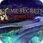 Jocul Crime Secrets: Crimson Lily