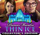 Jocul Danse Macabre: Thin Ice Collector's Edition