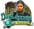 Jocul Dark Arcana: The Carnival