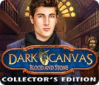 Jocul Dark Canvas: Blood and Stone Collector's Edition