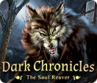 Jocul Dark Chronicles: The Soul Reaver