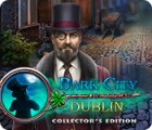 Jocul Dark City: Dublin Collector's Edition