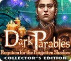 Jocul Dark Parables: Requiem for the Forgotten Shadow Collector's Edition