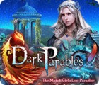 Jocul Dark Parables: The Match Girl's Lost Paradise