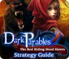 Jocul Dark Parables: The Red Riding Hood Sisters Strategy Guide