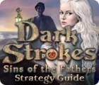Jocul Dark Strokes: Sins of the Fathers Strategy Guide