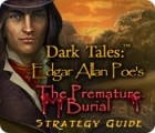 Jocul Dark Tales: Edgar Allan Poe's The Premature Burial Strategy Guide