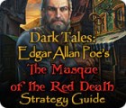 Jocul Dark Tales: Edgar Allan Poe's The Masque of the Red Death Strategy Guide