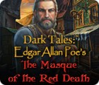 Jocul Dark Tales: Edgar Allan Poe's The Masque of the Red Death