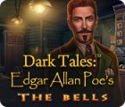 Jocul Dark Tales: Edgar Allan Poe's The Bells