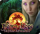 Jocul Dawn of Hope: Skyline Adventure