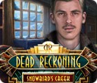 Jocul Dead Reckoning: Snowbird's Creek Collector's Edition